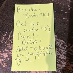 BOGO! Buy one item under $10, get one free!